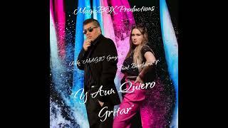 Y Aun Quiero Gritar (feat Barbara V) - Mike "Magic" Gonzales