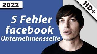 Facebook Unternehmensseite: Diese FEHLER RAUBEN deinen ERFOLG!