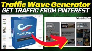 TrafficWave Generator Review: Get Website Traffic From Pinterest On Autopilot