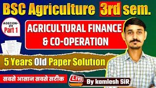 AGECON-211 Agricultural Finance & Co-operation  Old paper solution  part-1 B.Sc Agriculture 3rd Sem