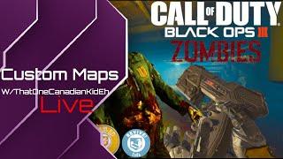 RANDOM CUSTOM MAPS | Call Of Duty: Black Ops 3 w/@ThatOneCanadianKidEh