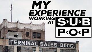 My Experience Working At Sub Pop