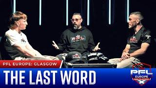 The Last Word: Lewis McGrillen vs. Dean Garnett | PFL Glasgow