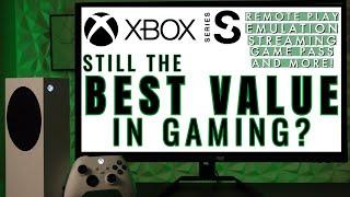 Is the Xbox Series S Still The Best Value In Gaming? Emulation | Streaming | Game Pass | Remote Play