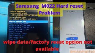 Samsung m022 Hard Reset Problem | Samsung wipe data/factory reset not showing | m022 #HardReset