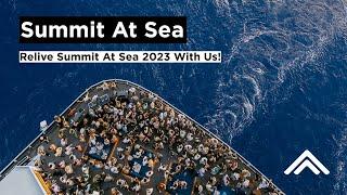 Relive Summit At Sea 2023 With Us!