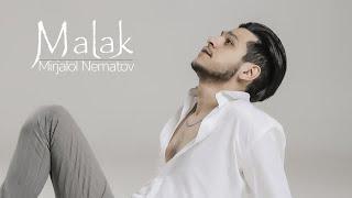 Mirjalol Nematov - Malak (Premyera)