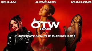 08 Jhené Aiko, Kehlani & Muni Long - OTW 2 (A JAYBeatz & OJ The DJ Mashup)