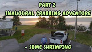 EPIC Outdoor Adventures! (Pt 2 of the Crabbing Adventure + Shrimping Bonus)