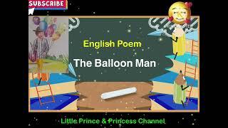 Here comes the ballon man | The Ballon Man | Short Poem | English Rhymes for Kids #balloon #english