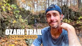 Ozark Trail Thru Hike | Day 12 | Middle Fork to Trace Creek Section