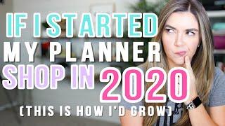 If I Started my Etsy Sticker Shop in 2020, This is How I'd Grow | How to Skyrocket your Etsy Sales