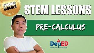 STEM Lessons for Grade 11 and Grade 12 | Pre-Calculus | DepEd Guide