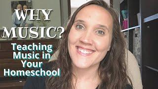 Why Music? || Teaching Music in Your Homeschool || SQUILT LIVE