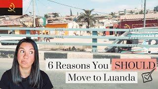 Is Moving to Luanda, Angola the Right Choice for You?