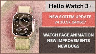 Hello Watch 3+ New System Update | v4.10.57 Full Review | New Watch Face Animation, Bugs & Fixes