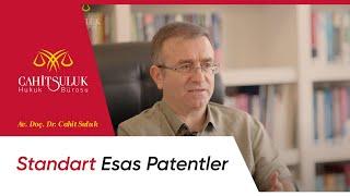 Yeni Patent Türü: Standart Esas Patentler