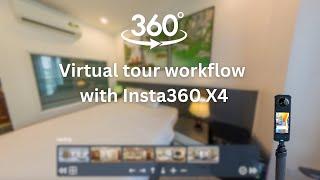 Create virtual tour with Insta360 X4 - All workflow