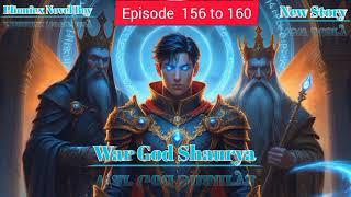 War God shaurya||episode 156 to 160 today's episode||Black Dragon Novelist