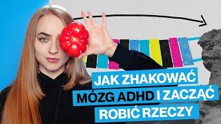  6 kroków do poprawy motywacji osób z ADHD