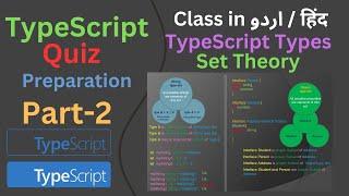 QUIZ PREPARATION: Part-2 Types in TypeScript theory- Set Theory  & Type Assignment in TypeScript