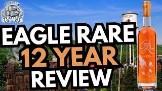 Eagle Rare 12 Year Review