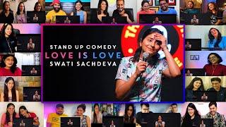 Love is Love | Stand-up comedy by Swati Sachdeva Reaction | Mixed Mashup