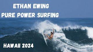 Ethan Ewing Pure Power Surfing In Hawaii