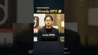 Already IRPS  UPSC Interview | Motivation