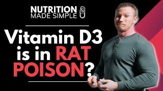 Wait, Vitamin D3 is in rat poison?