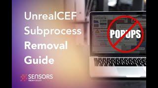 UnrealCEFSubprocess Virus - How to Remove It  [Free Fix]