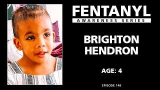 FENTANYL AWARENESS: Brighton Hendron's Story - episode 148