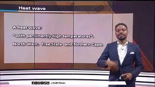 SA Weather Report | South Africa heatwave persists - 08 December 2024