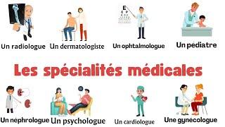 les spécialités médicales en français.