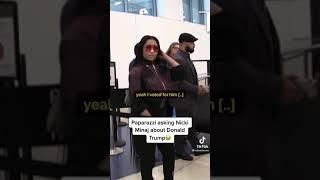 Paparazzi asking Nicki Minaj about Donald Trump