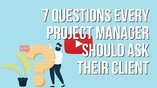 7 Questions Every Project Manager Should Ask Clients | TeamGantt