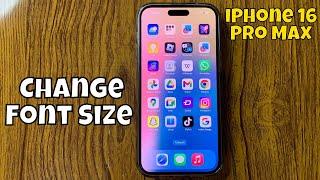 How To Change Font Size On iPhone 16 Pro Max