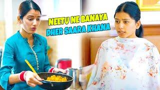 Neetu Ne Mehmaan Ke liye Dher Saara khana Banaya | Wait For Twist