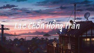 Lạc Chốn Hồng Trần Remix (1Hour) - mộng kiêu xa nơi cung đình xa hoa ai ru ta lạc chốn hồng trần