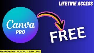 Get Canva Pro for Free Lifetime Access In 2025 | New & Genuine Method!