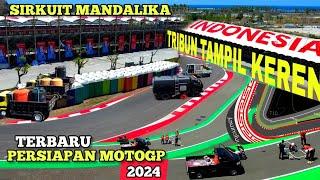 Reportase siang sirkuit mandalika persiapan matang jelang motogp 2024!