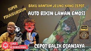 TERBARU !!!  Cepot gelut jeung buta edan - Wayang Golek Abah Asep Sunandar Sunarya