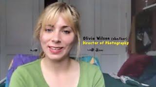 An Interview with Olivia Wilson (Director of Photography)