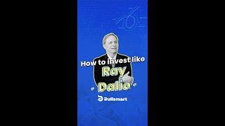 How To Invest Like Ray Dalio?