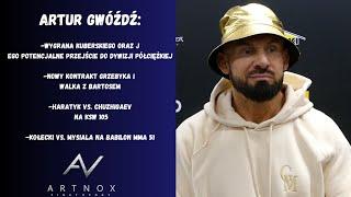 Artur Gwóźdź:  "Walki Artnoxów na KSW 104|Kuberski w 93 kg?|Nowy Kontrakt Grzebyka| Babilon MMA 51"