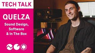 Tech Talk: Quelza - Sound Design, Software & In-the-Box Production (EB.TV)