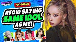 AVOID SAYING THE SAME KPOP IDOL AS ME - KPOP QUIZ 2024 | UNIVERSE KPOP QUIZ