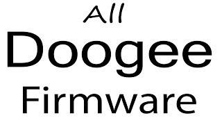 Download Doogee all Models Stock Rom Flash File & tools (Firmware) For Update Doogee Android Device