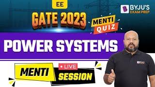 Power Systems | Menti Quiz | GATE Electrical Engineering (EE) 2023 Exam | BYJU'S GATE