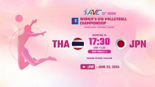 [ LIVE ]  THA VS JPN : 15th Asian Women's U18 Volleyball Championship